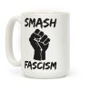 Smash Fascism Coffee Mug Smash Fascism Coffee Mug