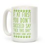 Smoke Some Weed Coffee Mug