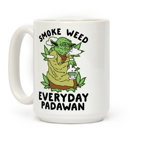 Smoke Weed Everyday Padawan Coffee Mug Smoke Weed Everyday Padawan Coffee Mug