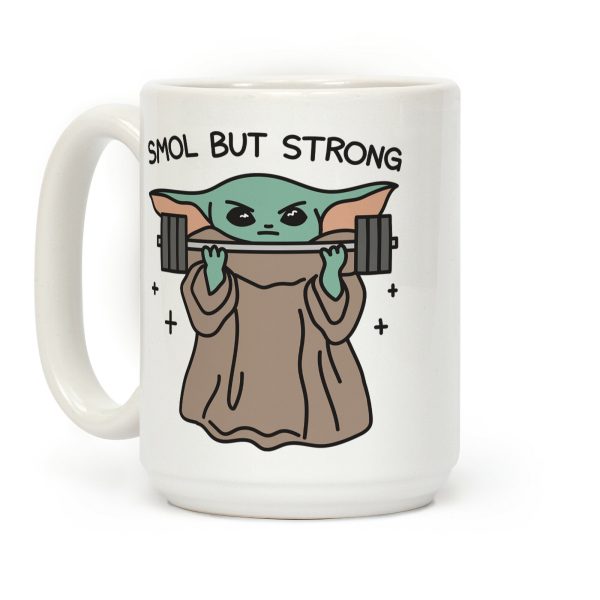 Smol But Strong Baby Yoda Coffee Mug Smol But Strong Baby Yoda Coffee Mug