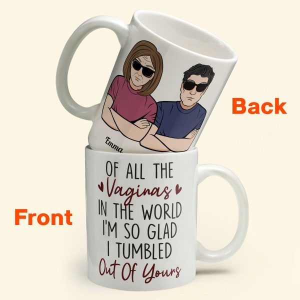 So Glad I Tumbled Out Of Yours - Personalized Mug So Glad I Tumbled Out Of Yours - Personalized Mug