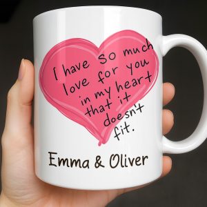 So Much Love In My Heart That It Doesn't Fit - Personalized Custom Coffee Mug - CPL1315_MG