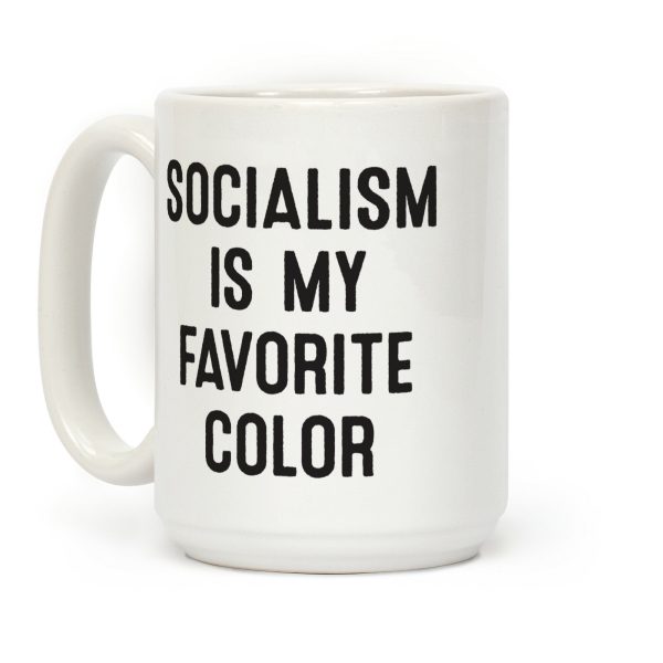 Socialism Is My Favorite Color Coffee Mug Socialism Is My Favorite Color Coffee Mug