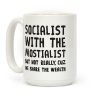 Socialist With The Mostialist Coffee Mug