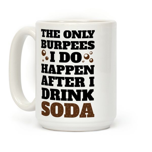 Soda Burpees Coffee Mug Soda Burpees Coffee Mug
