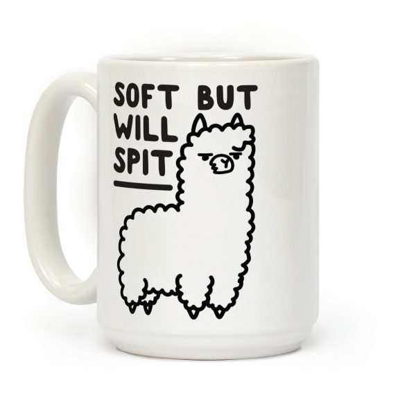 Soft But Will Spit Llama Coffee Mug Soft But Will Spit Llama Coffee Mug