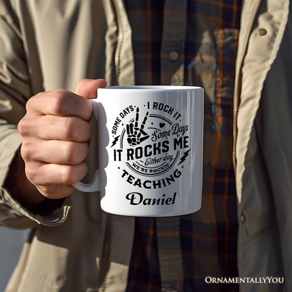 Some Days I Rock It Some Days It Rocks Me Personalized Mug, Funny Teacher Gift with Custom Name Some Days I Rock It Some Days It Rocks Me Personalized Mug, Funny Teacher Gift with Custom Name