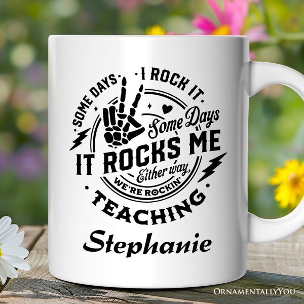 Some Days I Rock It Some Days It Rocks Me Personalized Mug, Funny Teacher Gift with Custom Name Some Days I Rock It Some Days It Rocks Me Personalized Mug, Funny Teacher Gift with Custom Name