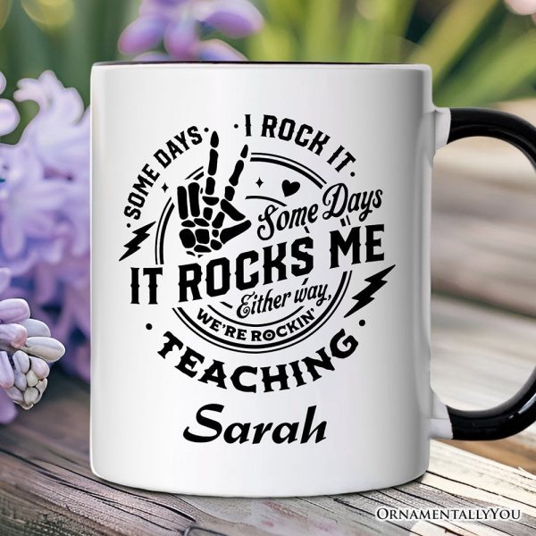Some Days I Rock It Some Days It Rocks Me Personalized Mug, Funny Teacher Gift with Custom Name Some Days I Rock It Some Days It Rocks Me Personalized Mug, Funny Teacher Gift with Custom Name