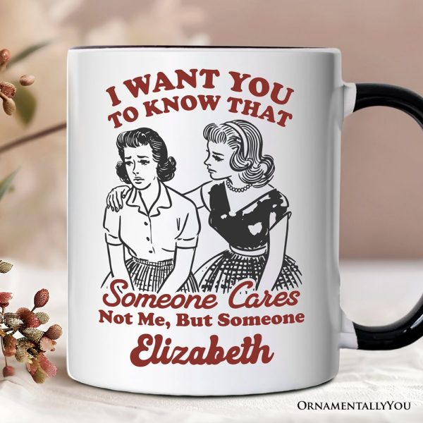 Someone Cares Retro Sarcastic Personalized Mug, Funny Vintage Quote Gift with Custom Name Someone Cares Retro Sarcastic Personalized Mug, Funny Vintage Quote Gift with Custom Name