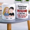 Sometimes I Look At My Husband Personalized White Mug - 04natn300523hh Sometimes I Look At My Husband Personalized White Mug - 04natn300523hh