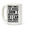 Sometimes I Use Words I Don't Understand So I Can Sound More Photosynthesis Coffee Mug Sometimes I Use Words I Don't Understand So I Can Sound More Photosynthesis Coffee Mug