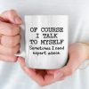 Sometimes, The Best Advice Comes From Within - Friend Mug - Christmas Gift For Best Friends, Sisters, Family Members, Coworkers Sometimes, The Best Advice Comes From Within - Friend Mug - Christmas Gift For Best Friends, Sisters, Family Members, Coworkers