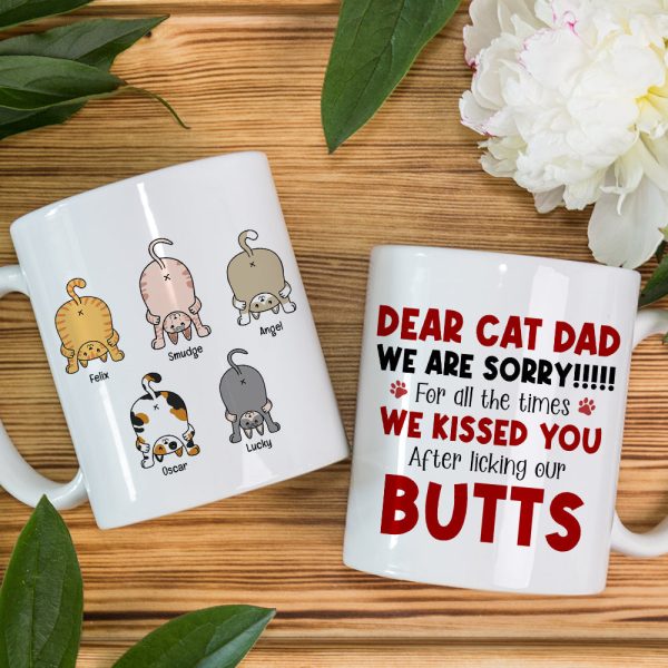 Sorry For Kissing You After Licking Our Butts, Personalized Coffee Mug, Funny Cat Dad Mug, Father's Day Gift For Cat Dad Sorry For Kissing You After Licking Our Butts, Personalized Coffee Mug, Funny Cat Dad Mug, Father's Day Gift For Cat Dad