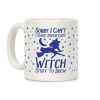 Sorry I Can't I Have Important Witch Stuff To Brew Coffee Mug