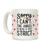 Sorry I Can't. The Angel of Music is Very Strict Coffee Mug Sorry I Can't. The Angel of Music is Very Strict Coffee Mug