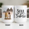 Soul Sisters With Two Women And Nature Background - Personalized Custom Coffee Mug - BST523_MG Soul Sisters With Two Women And Nature Background - Personalized Custom Coffee Mug - BST523_MG