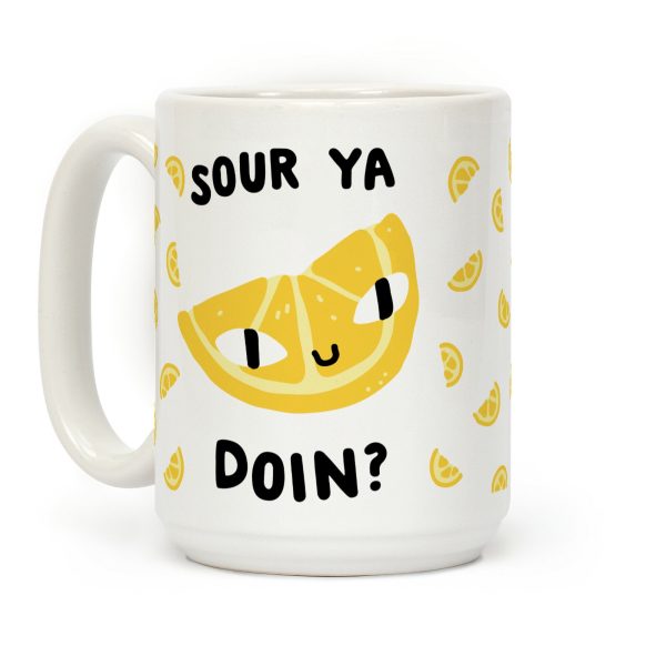 Sour Ya Doin? Coffee Mug Sour Ya Doin? Coffee Mug