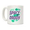Space Daddy (Green) Coffee Mug Space Daddy (Green) Coffee Mug