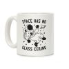 Space Has No Glass Ceiling Coffee Mug Space Has No Glass Ceiling Coffee Mug