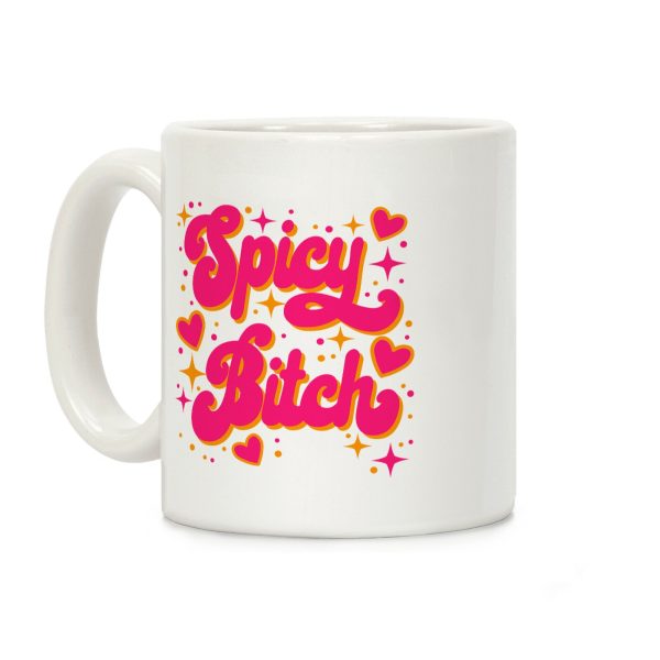 Spicy Bitch Coffee Mug Spicy Bitch Coffee Mug