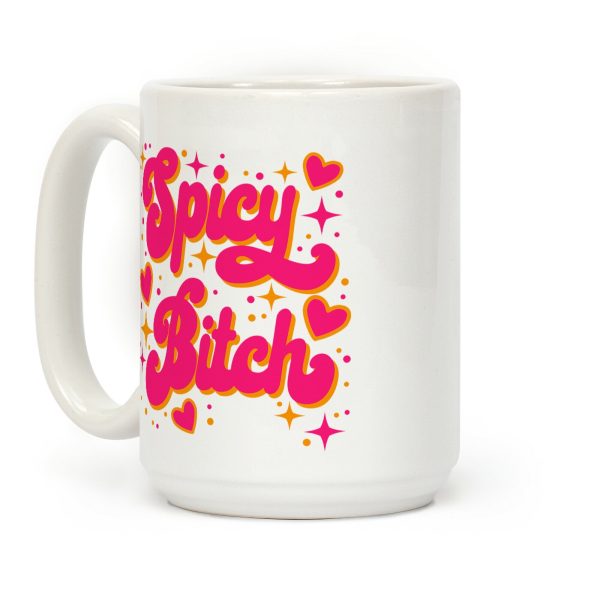 Spicy Bitch Coffee Mug Spicy Bitch Coffee Mug