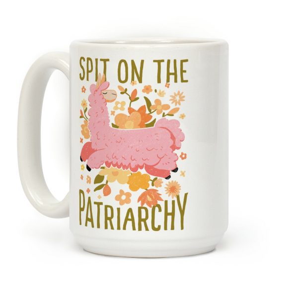 Spit on The Patriarchy Coffee Mug