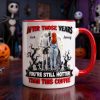 Spooky After Those Years You're Still Hotter Than This Coffee - Personalized Accent Mug - Gift For Movie Fans, Friend HH01