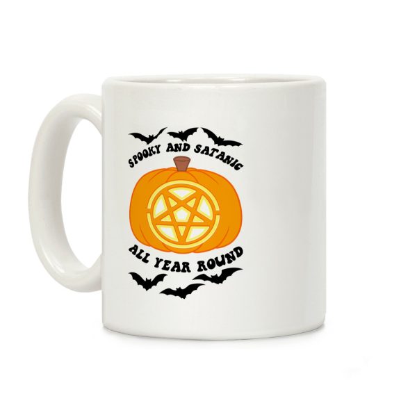 Spooky and Satanic all Year Round Coffee Mug Spooky and Satanic all Year Round Coffee Mug