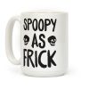 Spoopy As Frick Coffee Mug Spoopy As Frick Coffee Mug