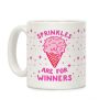 Sprinkles Are For Winners Coffee Mug Sprinkles Are For Winners Coffee Mug