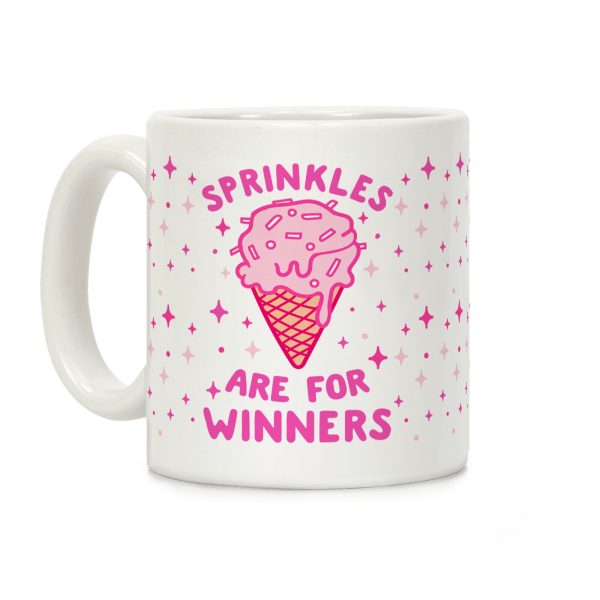 Sprinkles Are For Winners Coffee Mug Sprinkles Are For Winners Coffee Mug
