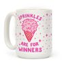 Sprinkles Are For Winners Coffee Mug Sprinkles Are For Winners Coffee Mug