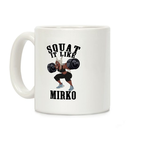 Squat It Like Mirko Coffee Mug Squat It Like Mirko Coffee Mug