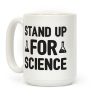 Stand Up For Science Coffee Mug