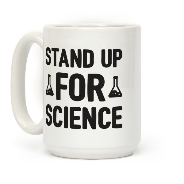 Stand Up For Science Coffee Mug