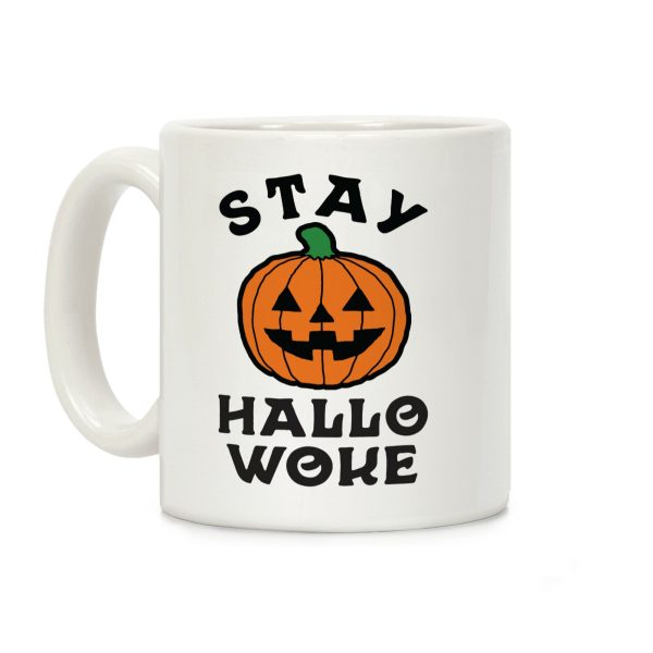 Stay Hallowoke Coffee Mug Stay Hallowoke Coffee Mug