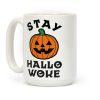 Stay Hallowoke Coffee Mug Stay Hallowoke Coffee Mug