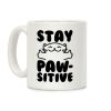 Stay Pawsitive Coffee Mug Stay Pawsitive Coffee Mug