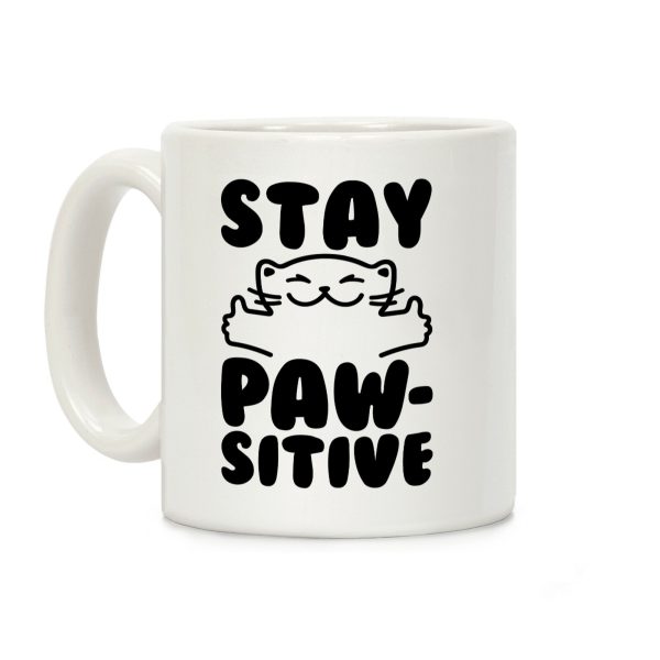 Stay Pawsitive Coffee Mug Stay Pawsitive Coffee Mug