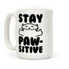 Stay Pawsitive Coffee Mug Stay Pawsitive Coffee Mug