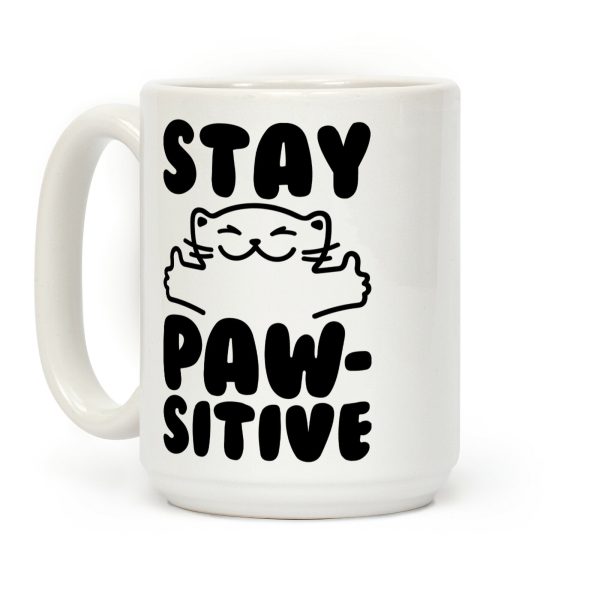 Stay Pawsitive Coffee Mug Stay Pawsitive Coffee Mug