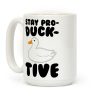 Stay Pro-DUCK-tive Coffee Mug Stay Pro-DUCK-tive Coffee Mug