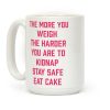 Stay Safe Eat Cake Coffee Mug Stay Safe Eat Cake Coffee Mug