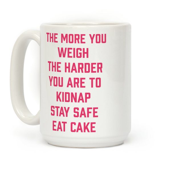 Stay Safe Eat Cake Coffee Mug Stay Safe Eat Cake Coffee Mug