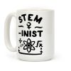 STEM-ininst (STEM Field Feminist) Coffee Mug STEM-ininst (STEM Field Feminist) Coffee Mug