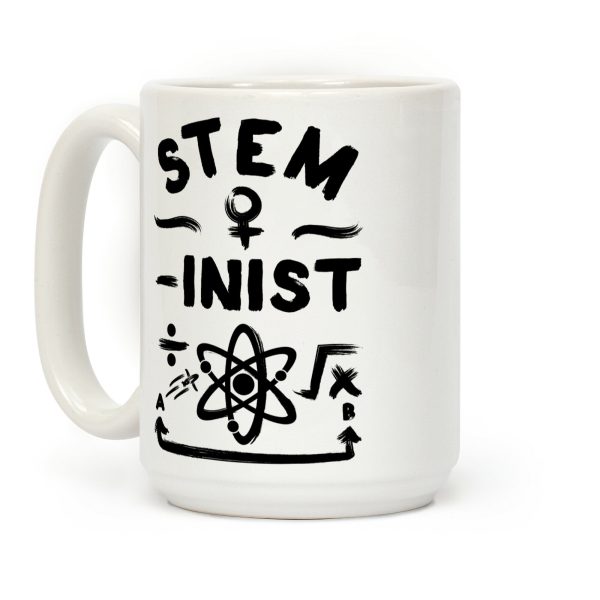 STEM-ininst (STEM Field Feminist) Coffee Mug STEM-ininst (STEM Field Feminist) Coffee Mug