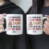 Step Dad You've Still Got My Back Funny Mug - Personalized Mug Step Dad You've Still Got My Back Funny Mug - Personalized Mug