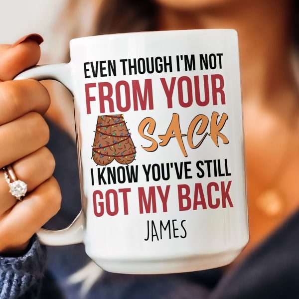 Step Dad You've Still Got My Back Funny Mug - Personalized Mug Step Dad You've Still Got My Back Funny Mug - Personalized Mug