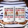 Step Dad You've Still Got My Back Funny Mug - Personalized Mug Step Dad You've Still Got My Back Funny Mug - Personalized Mug